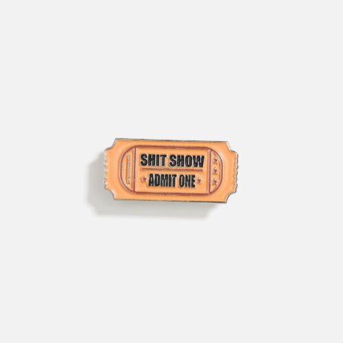 Shit Show Pin
